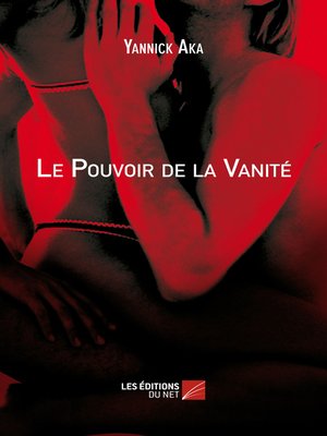 cover image of Le Pouvoir de la Vanité